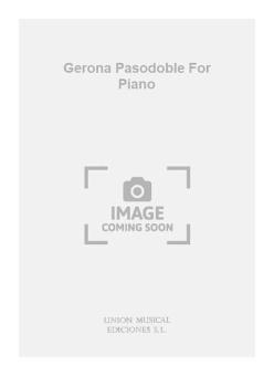 Gerona Pasodoble for Piano 