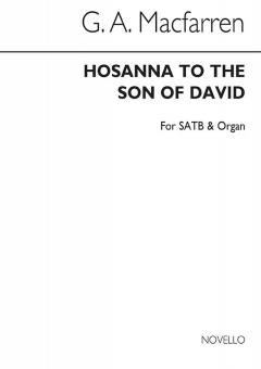 O Hosanna To The Son Of David 