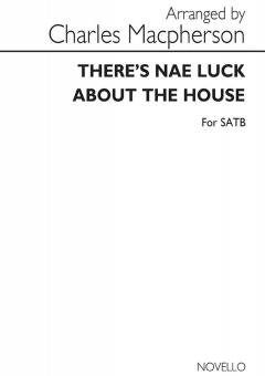 There's Nae Luck About The House 