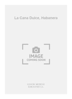La Cana Dulce, Habanera 