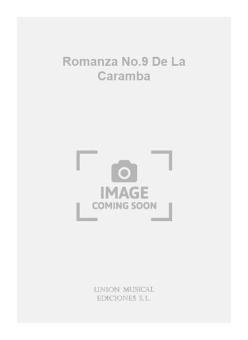 Romanza No. 9 de La Caramba 