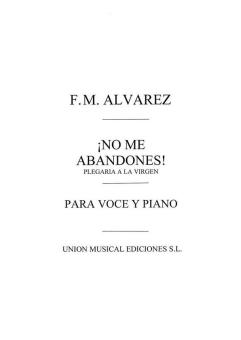 No Me Abandones, Plegaria A La Virgen 