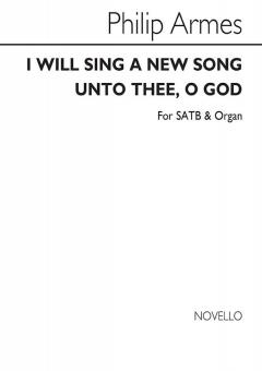 Armes I Will Sing A New Song SATB 