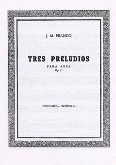Tres Preludios op. 55 