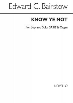 Know Ye Not 
