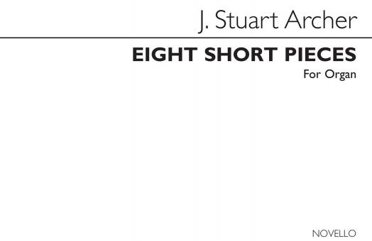 8 Short Pieces for Organ 