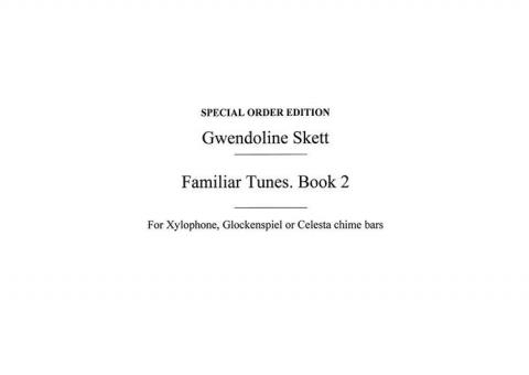 Familiar Tunes Book II for Tuned Percussion 