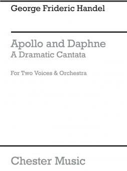 Apollo and Daphne (A Dramatic Cantata) 