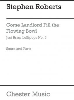Come Landlord Fill The Flowing Bowl 