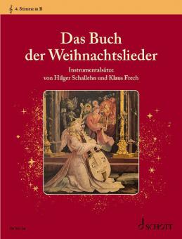 Das Buch der Weihnachtslieder: 4. Stimme in B (Violinschlüssel) 
