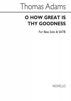 O How Great Is Thy Goodness 