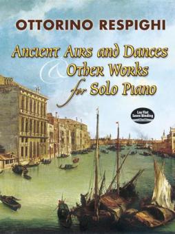 Ancient Airs And Dances And Other Works for Piano 