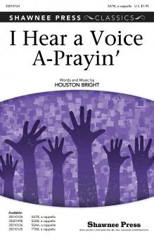 I Hear A Voice A-Prayin' 