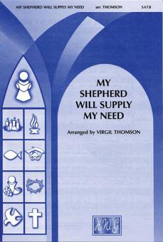 My Shepherd Will Supply My Need 