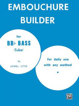 The Embouchure Builder 