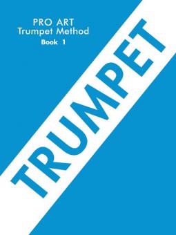 Pro Art Trumpet Method Book 1 