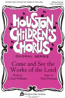 Come And See The Works Of The Lord 
