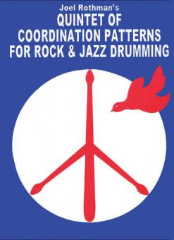 Quintet of Coordination Patterns for Rock & Jazz Drumming 