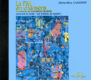 La F.M. en chansons 1 