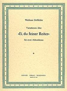 Variationen über Ei, du feiner Reiter Standard