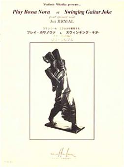 Play Bossa Nova / Swinging Guitar 