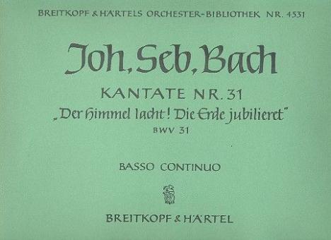 Der Himmel lacht, die Erde jubilieret 