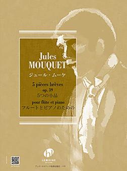 5 Pièces brèves op. 39 