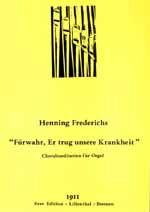 Fürwahr, Er trug unsere Krankheit 