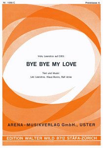 Bye, bye, my Love 