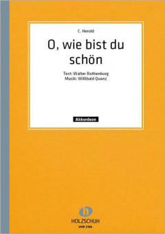 O, wie bist du schön! 