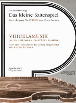 Vihuelamusik zum Lehrgang 'Das kleine Saitenspiel' 