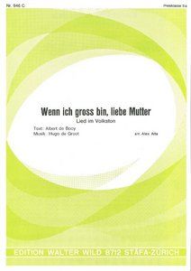 Wenn ich gross bin, liebe Mutter 
