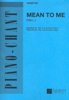 Mean To Me 