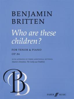 Who Are These Children? (with appendix of three additional settings: Dawtie's Devotion, The Gully and Tradition) 