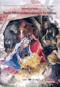 Bachs Weihnachtsoratorium für Kinder BWV 248 