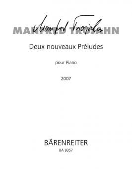 Deux nouveuax Préludes pour Piano 