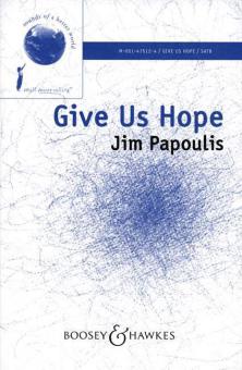 Give us hope 