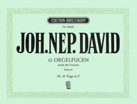12 Orgelfugen durch alle Tonarten Heft 10 