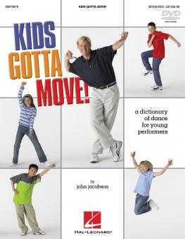 Kids Gotta Move! Dictionary of Dance for Young Performers 