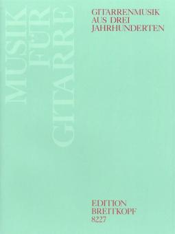 Guitar Music From Three Centuries 