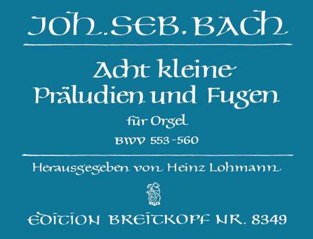 8 Little Preludes and Fugues 