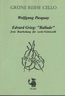 Grieg: Ballade für sechs Violoncelli 