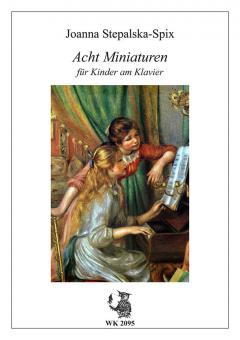 Acht Miniaturen für Kinder am Klavier 
