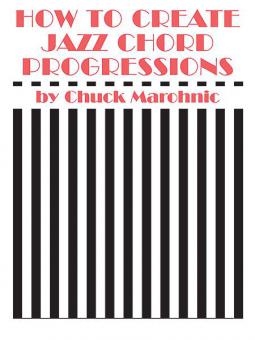 How To Create Jazz Chord Progressions 