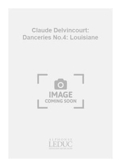 Danceries No. 4 Louisiane Violon et Piano 