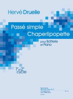 Passe Simple et Chaperlipopette pour Batterie et Piano 