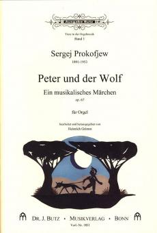 Tiere in der Orgelmusik 1: Peter und der Wolf op. 67 