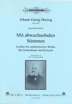 Mit abwechselnden Stimmen 2 der Reihe 'Herzog Orgelwerke' 