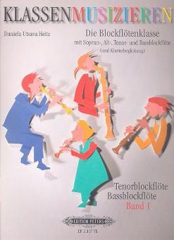 Klassenmusizieren - Die Blockflötenklasse 1 