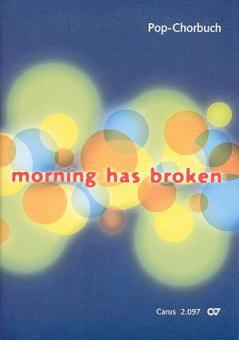 Morning has broken: We shall overcome 